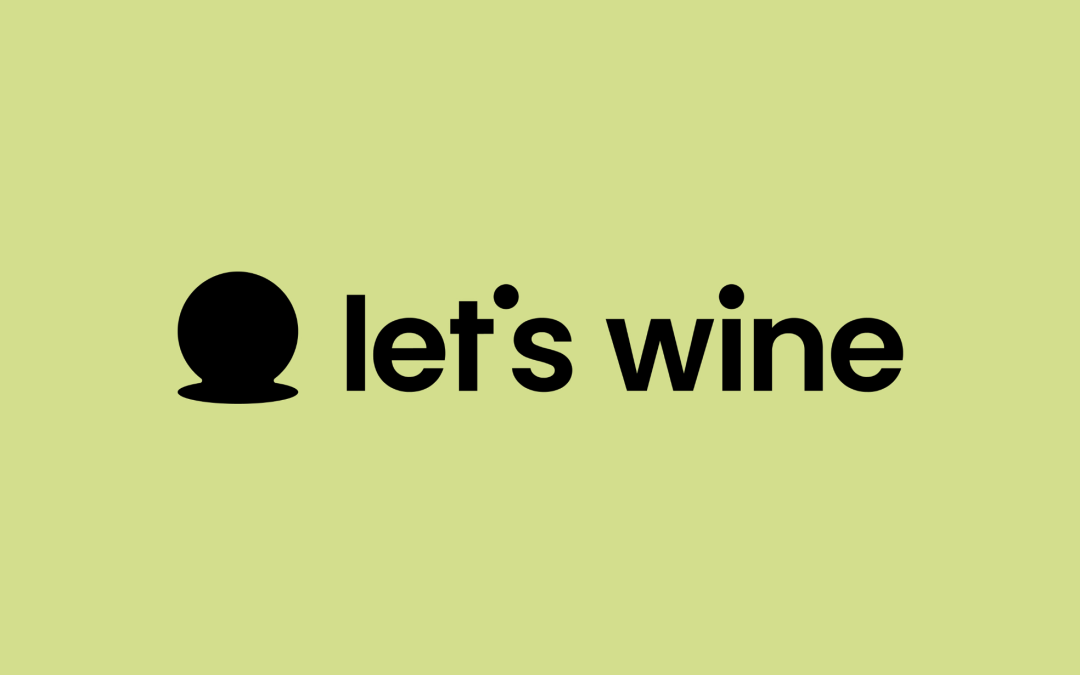 Let’s wine